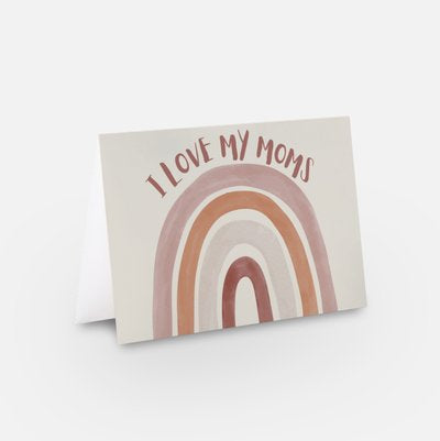 “Love My Moms” LGBTQ2S+ Mother’s Day Greeting Card